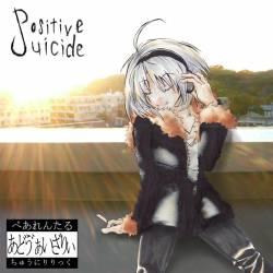 Positive Suicide : Positive Suicide